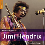 The Rough Guide to Jimi Hendrix -kirajn etukannessa valokuva käkkäräpäisestä miehestä, joka soittaa sähkökitaraa. Miehen edessä vanhanaikainen mikrofoni. Kuvan tausta on savunharmaa. Alaosassa violettia palkkia vasten lukee valkoisella värillä kirajn nimi