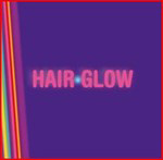 HairGlowin albumin "HairGlow" kannessa violetti pohjaväri ja siinä hohtavin kirjaimin sanat Hair ja Glow, joiden välissä sininen tähti tai pallo. Vasemmassa laidassa kuvaa sateenkaaren värejä.