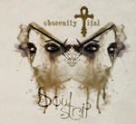 Obscenity Trialin albumin "Soulstrip" etukannessa jonkinlainen maalas kahdesta ihmisen kasvosta, joiden alaosassa rönsyilee ohuin kirjaimin albumin nimi ja kuvan yläosassa ankh-symbolin välissä bändin nimi. Kuvan tausta on vaaleanharmaa.