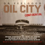 "Oil City Confidential" -soundtrackin kannessa näkyy yläosassa Dr. Feelgoodin nimi ja sen alle suuremmin kirjaimin sijoitettuna tämän kokoelman nimi. Kuvassa taustalla hrmaasävyinen potretti jonkinlaisesta symmetrisestä vaaleasta rakennuksesa, jonka juure
