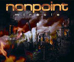 Nonpointin albumin "Miracle" etukannessa näkyy maalaus suuresta kaupungista myrskyisää, punertavaa ja mustaa taustaa vasten. Kuvan yläosassa kellertävällä värillä Nonpointin logo ja sen alla valkoisella värillä lukee "Miracle".